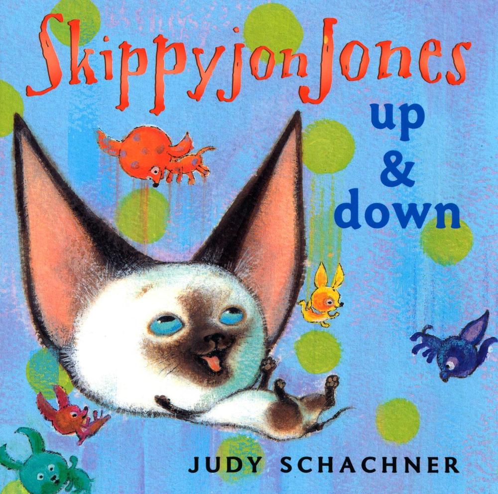 Skippyjon Jones: Up and Down by Judy Schachner - ISBN: 9780525478072