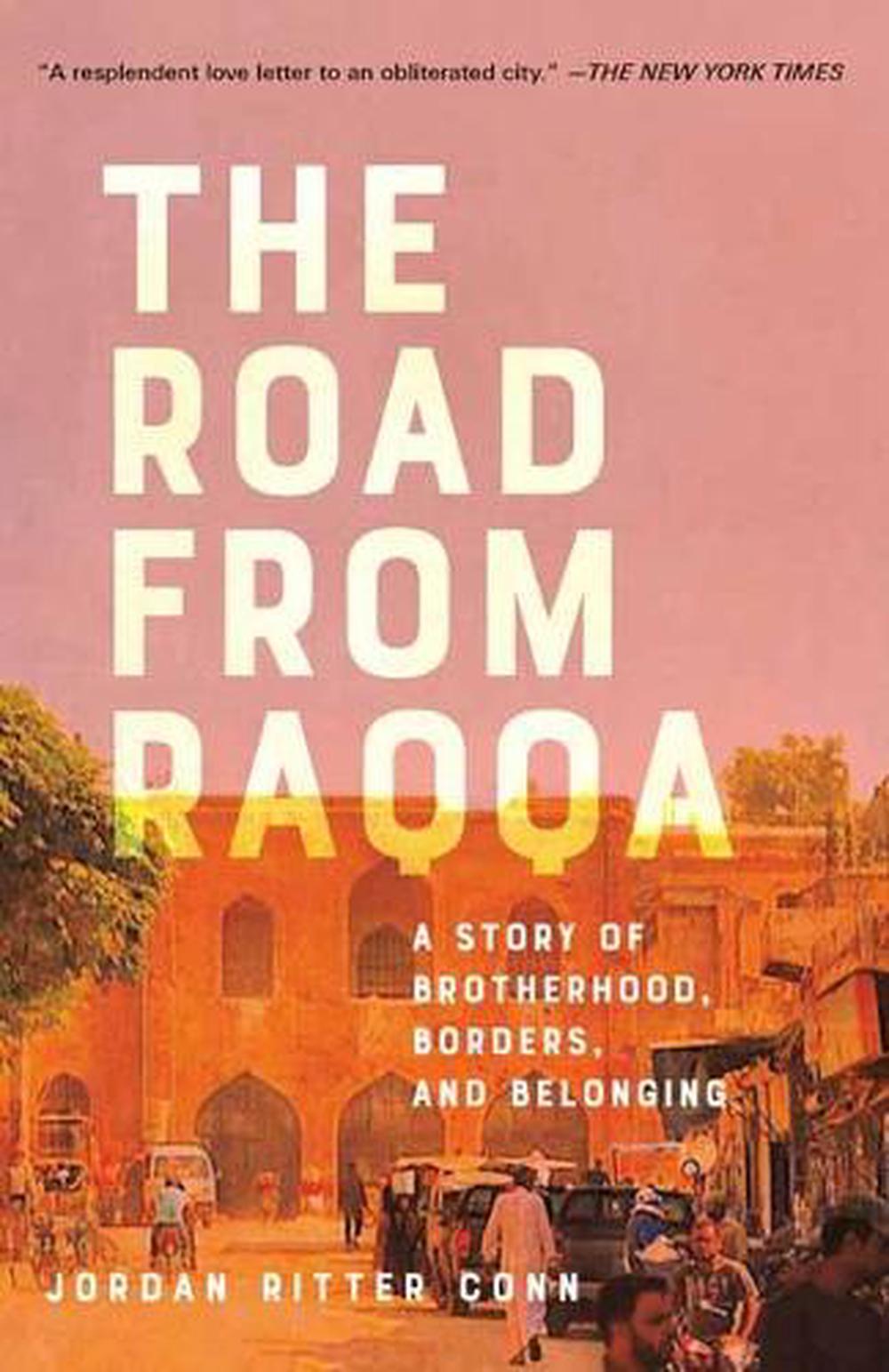 The Road from Raqqa by Jordan Ritter Conn - ISBN: 9780525482871