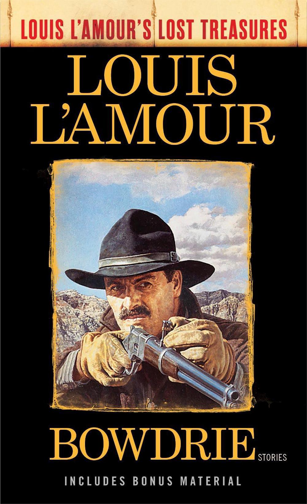 Bowdrie (Louis L'Amour's Lost Treasures) by Louis L'Amour - ISBN: 9780525486251