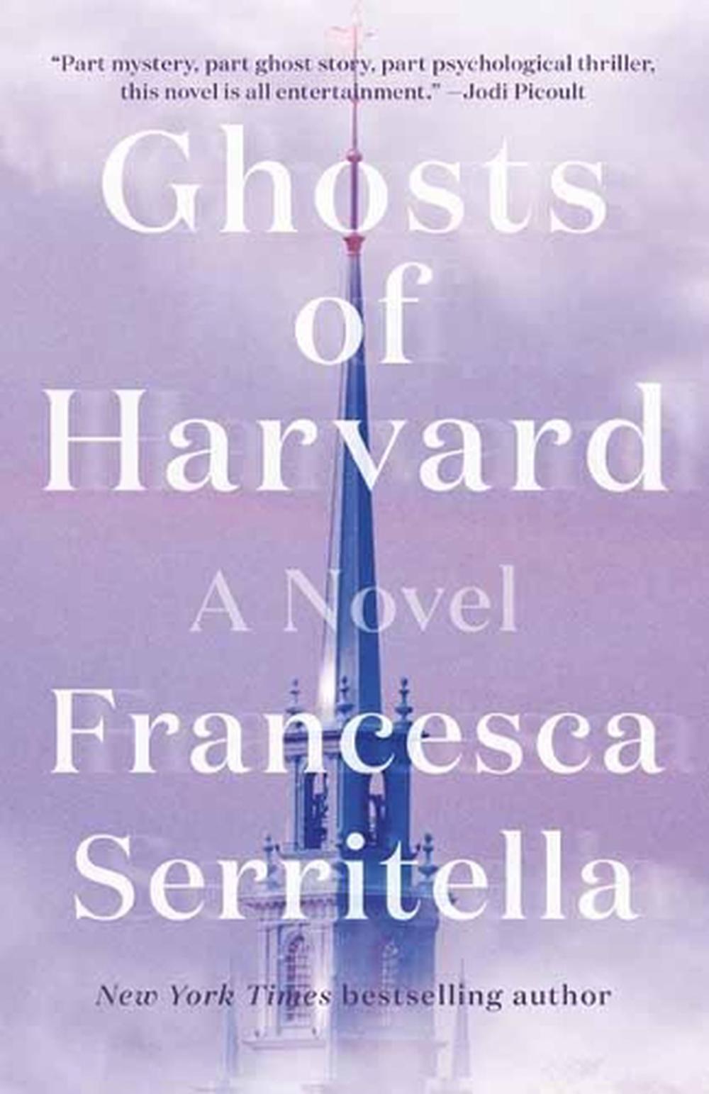 Ghosts of Harvard by Francesca Serritella - ISBN: 9780525510383