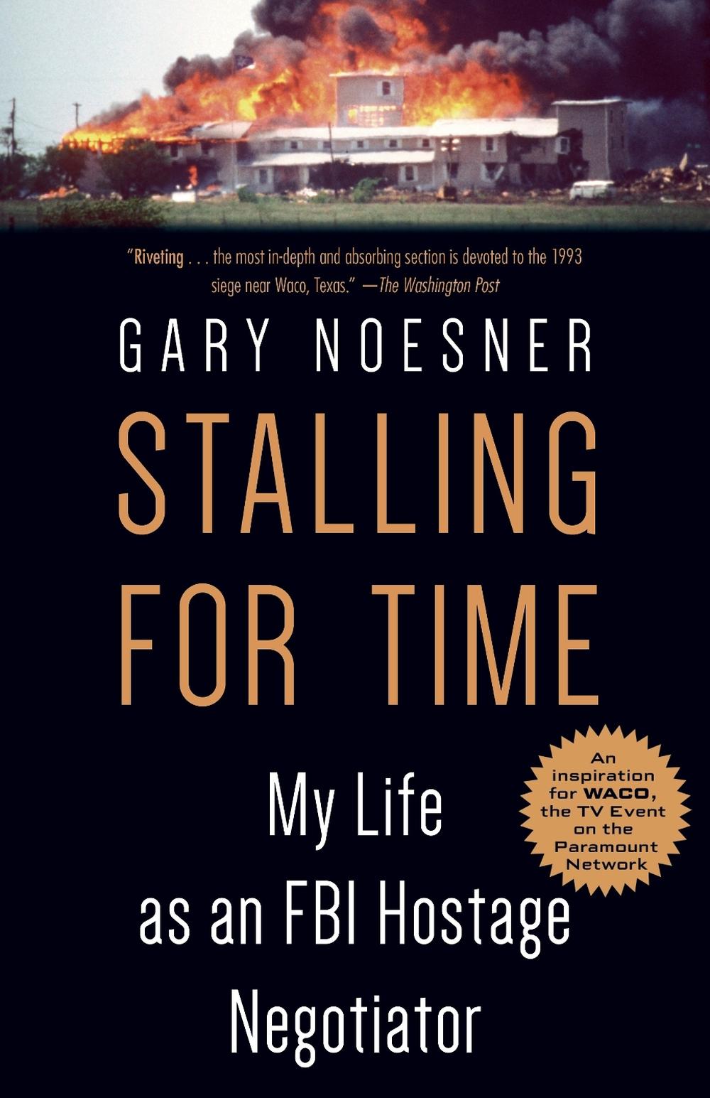 Stalling for Time by Gary Noesner - ISBN: 9780525511281