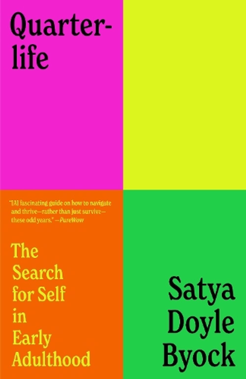 Quarterlife by Satya Doyle Byock - ISBN: 9780525511687