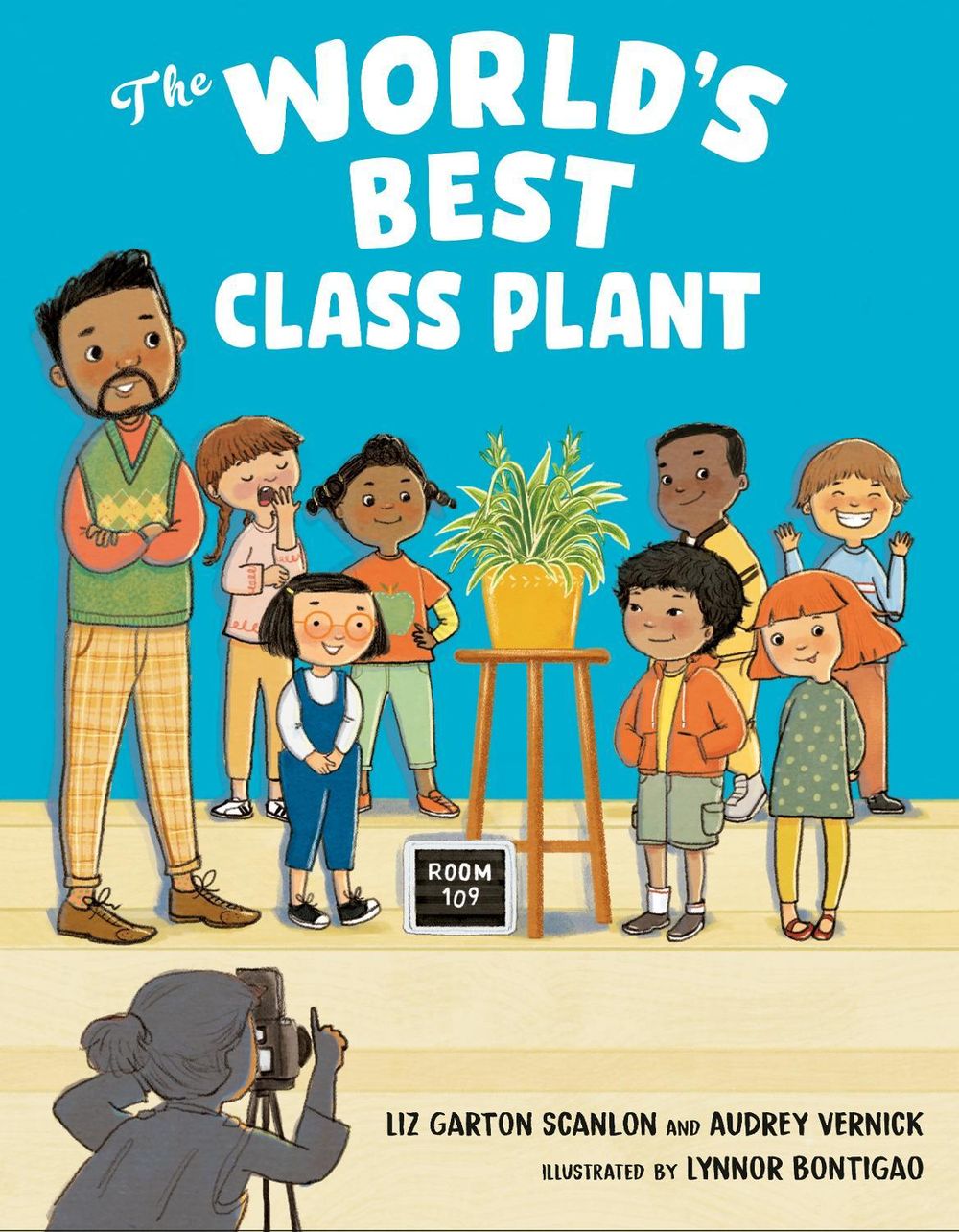 The World's Best Class Plant by Liz Garton Scanlon - ISBN: 9780525516354