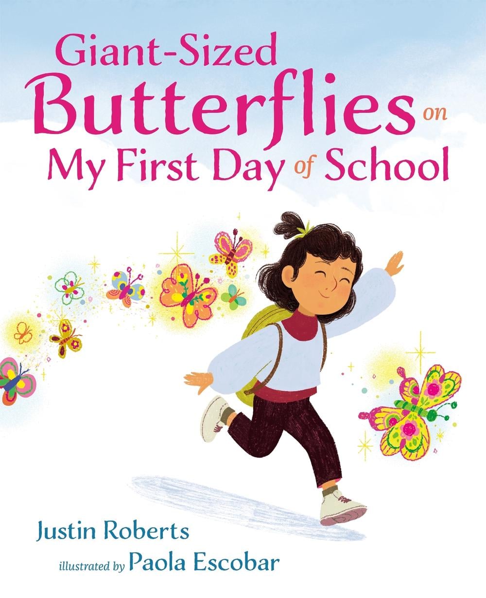 Giant-Sized Butterflies On My First Day of School by Justin Roberts - ISBN: 9780525516439