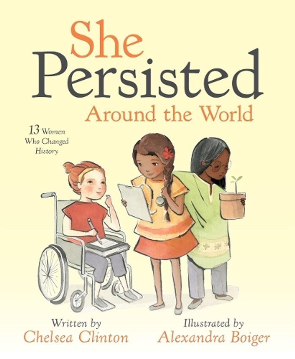 She Persisted Around the World by Chelsea Clinton - ISBN: 9780525516996