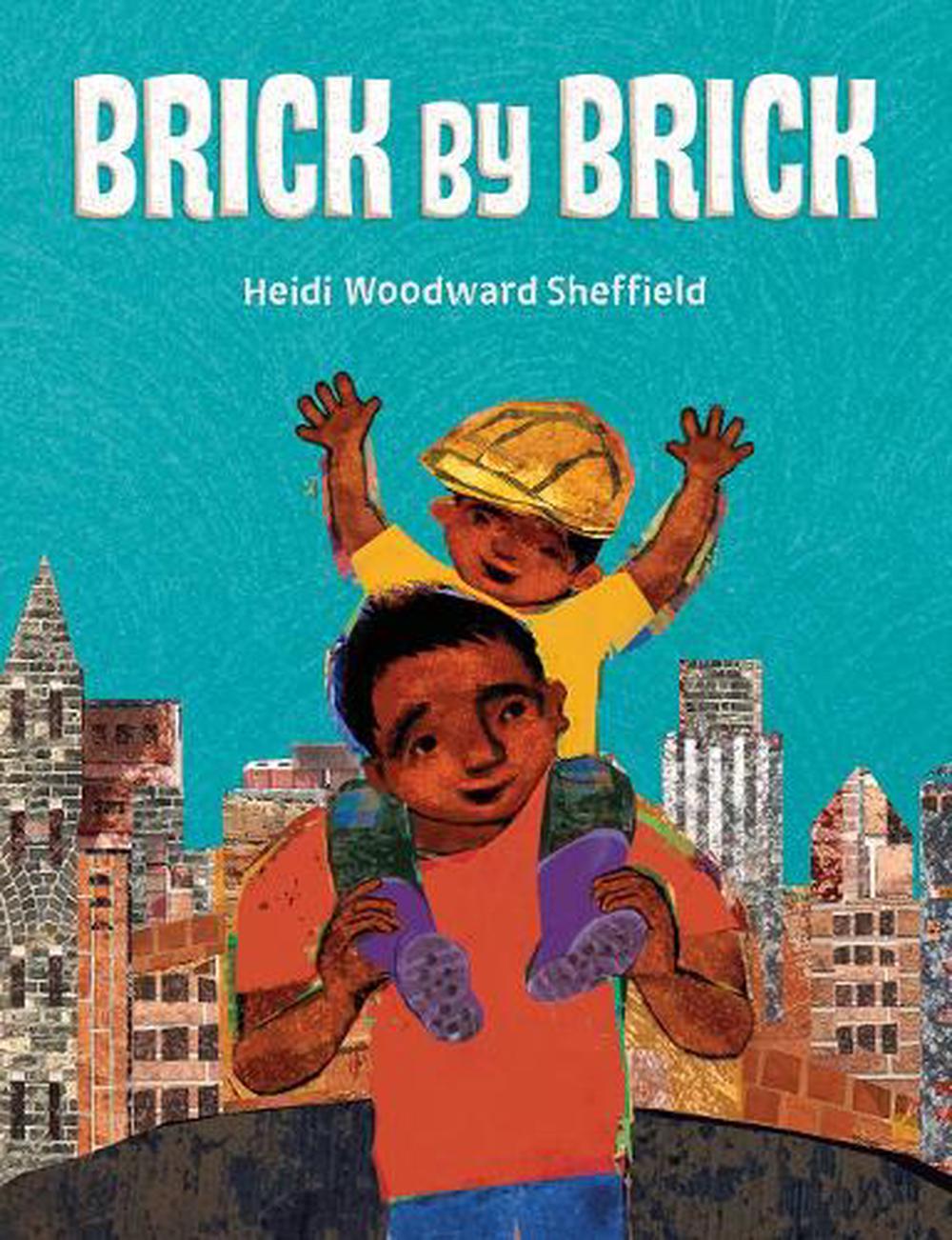 Brick by Brick by Heidi Woodward Sheffield - ISBN: 9780525517306