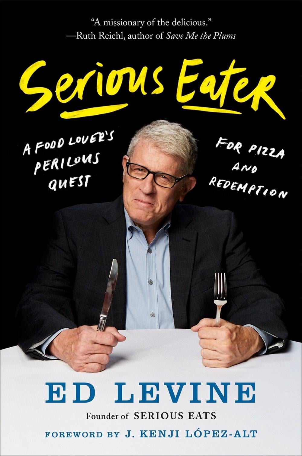 Serious Eater by Ed Levine - ISBN: 9780525533542