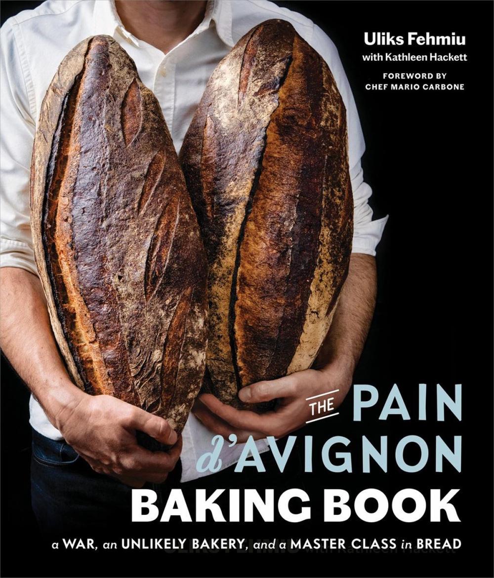 The Pain D'Avignon Baking Book by Uliks Fehmiu - ISBN: 9780525536116