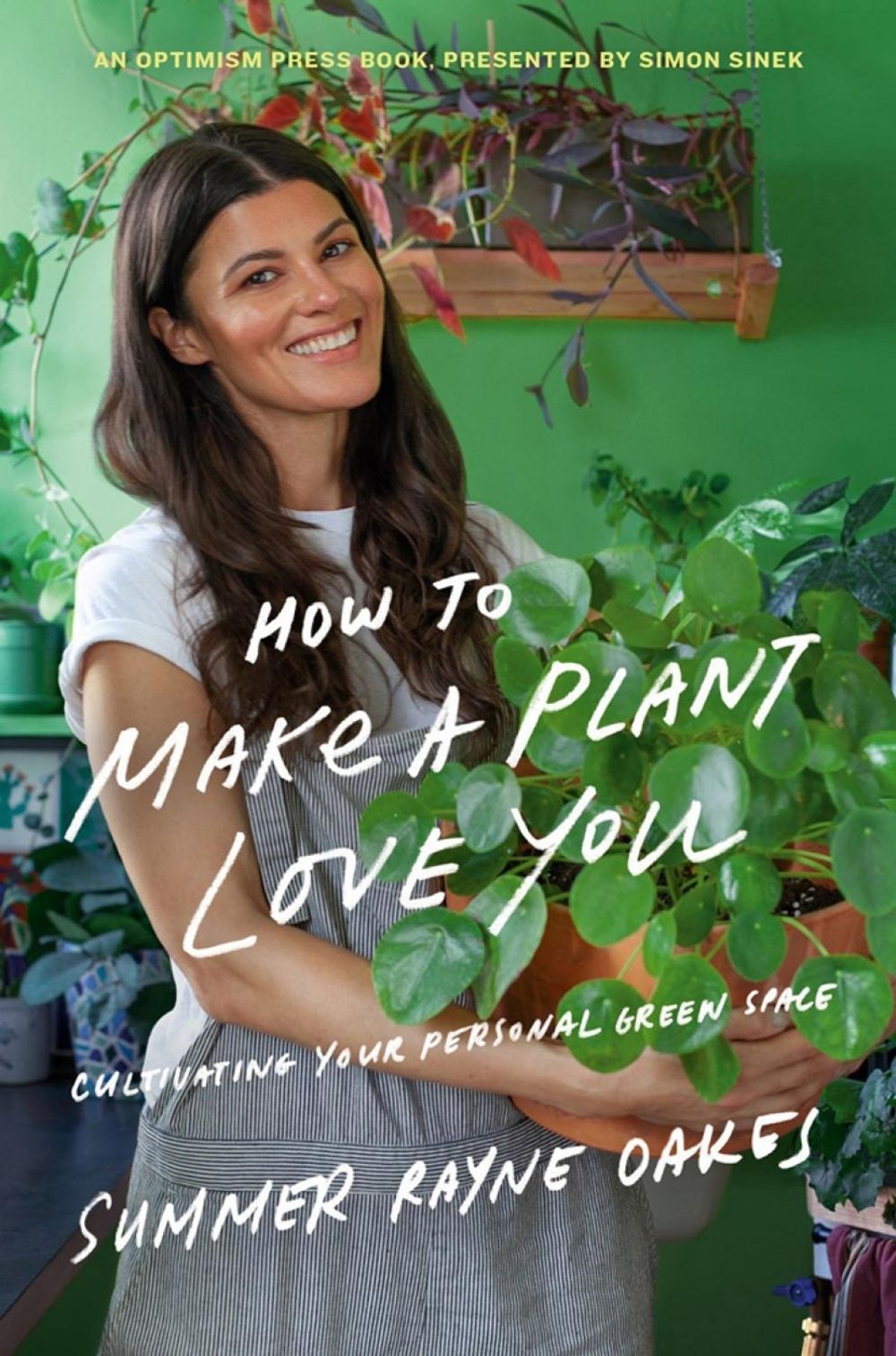 How to Make a Plant Love You by Summer Rayne Oakes - ISBN: 9780525540281