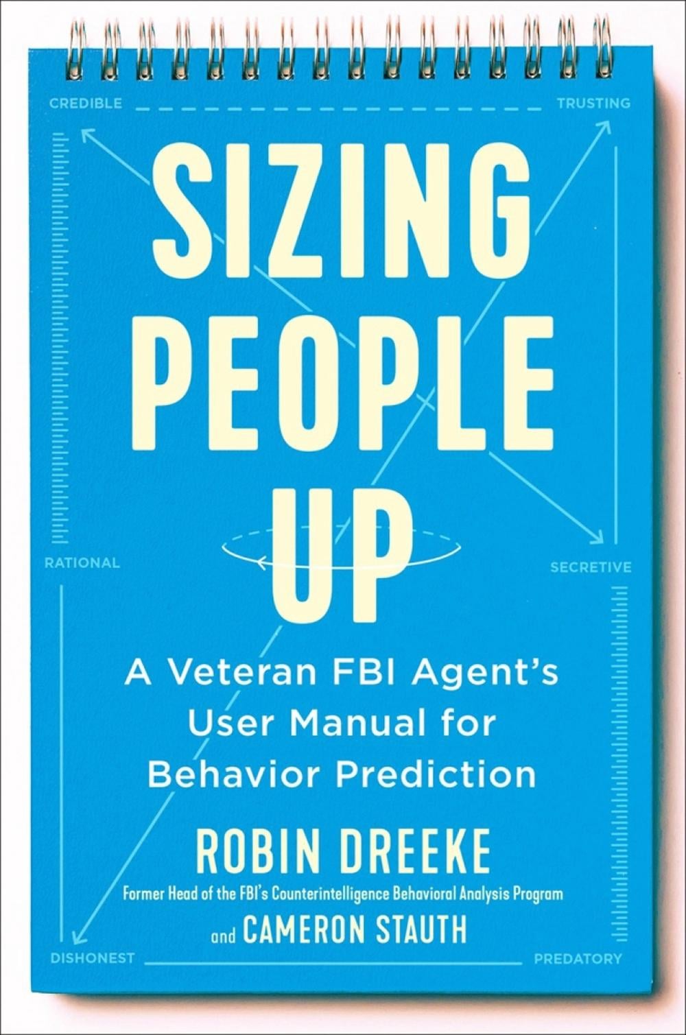 Sizing People Up by Robin Dreeke - ISBN: 9780525540434