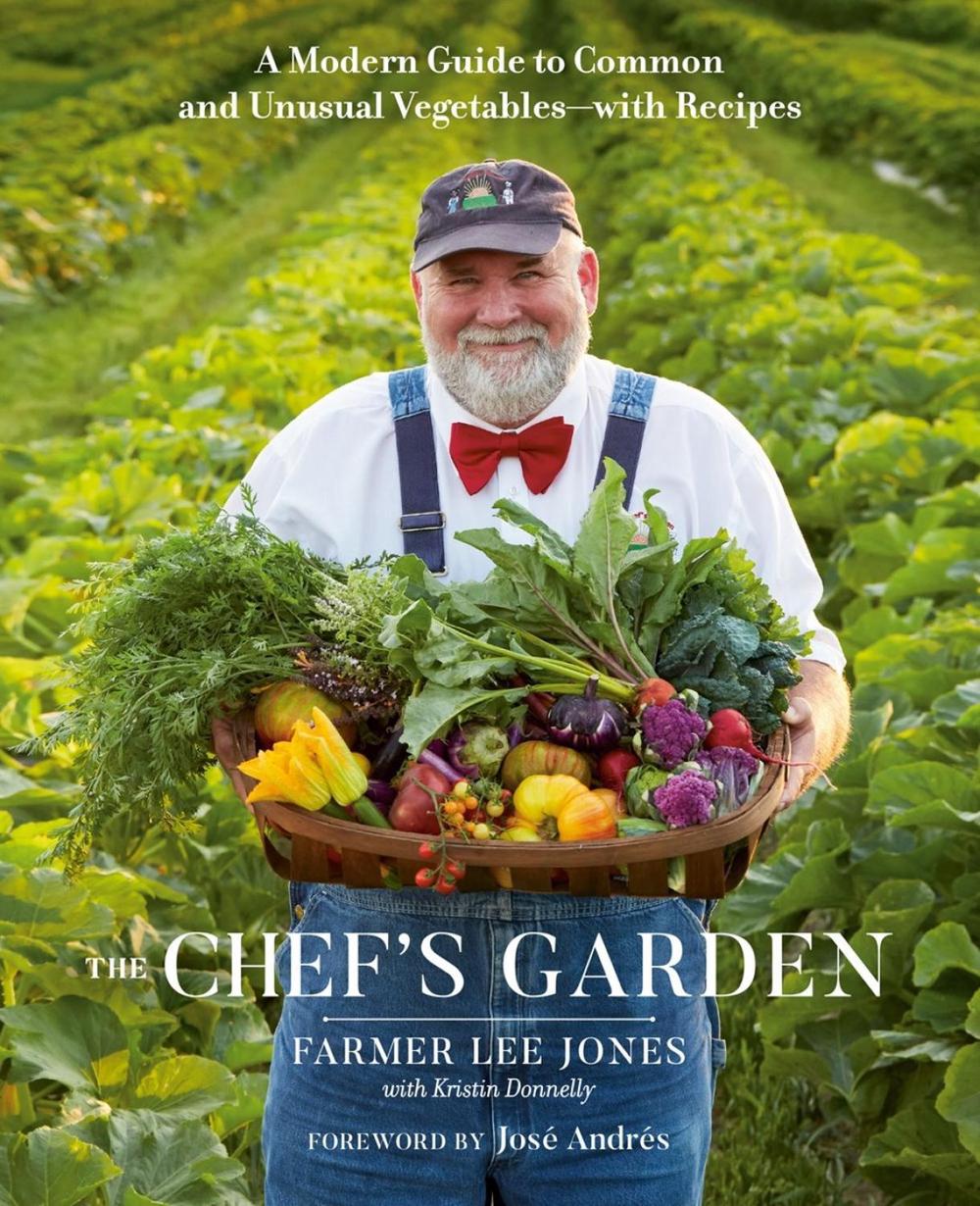 The Chef's Garden by Farmer Lee Jones - ISBN: 9780525541066
