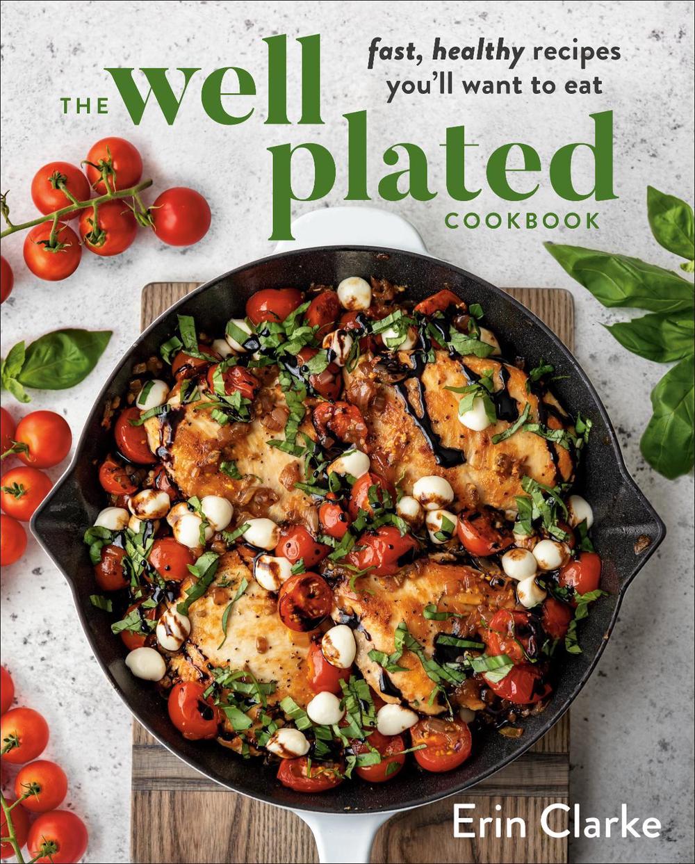 The Well Plated Cookbook, 9780525541165