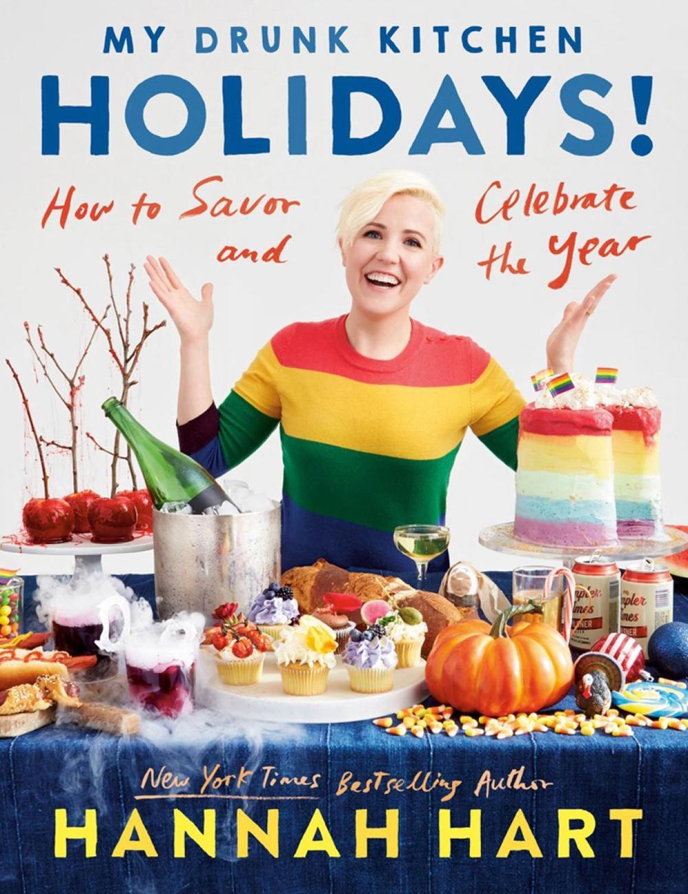 My Drunk Kitchen Holidays by Hannah Hart - ISBN: 9780525541431