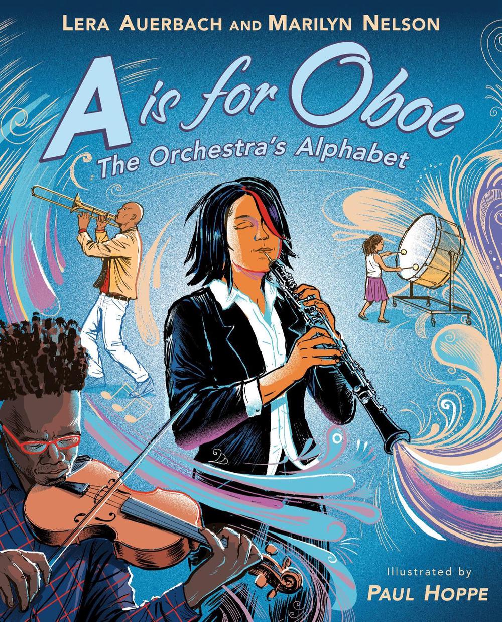 A is for Oboe: The Orchestra's Alphabet by Lera Auerbach - ISBN: 9780525553779