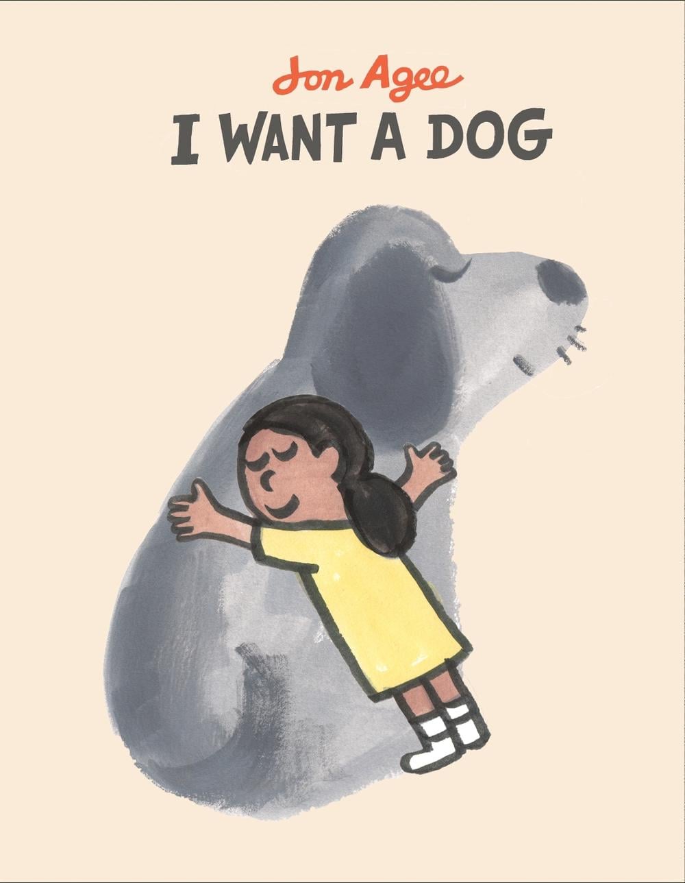 I Want a Dog by Jon Agee - ISBN: 9780525555469