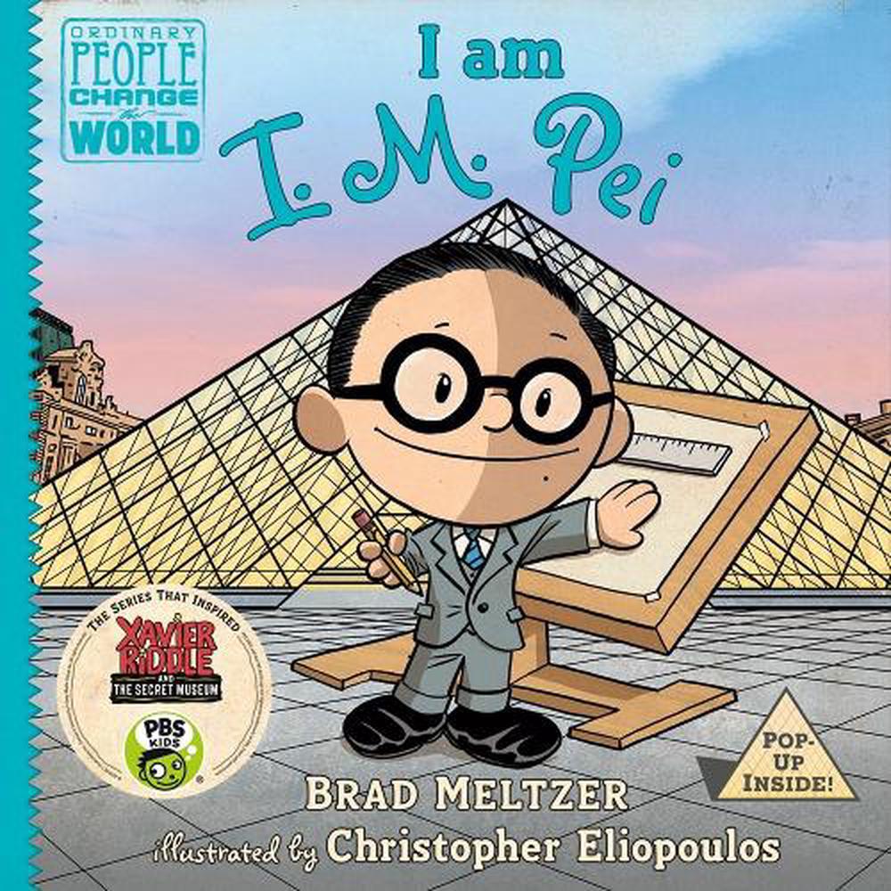 I am I. M. Pei by Brad Meltzer - ISBN: 9780525556015