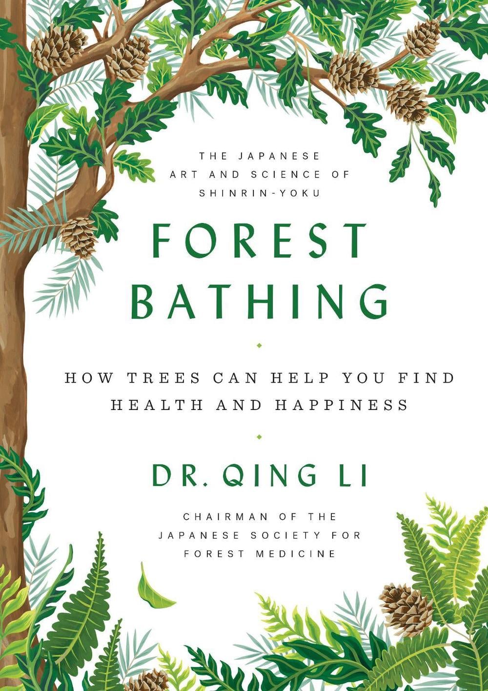 Forest Bathing by Dr. Qing Li - ISBN: 9780525559856