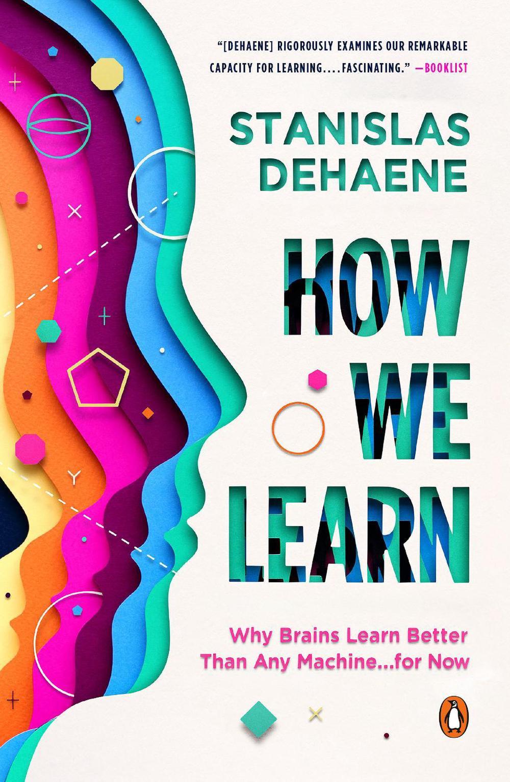 How We Learn by Stanislas Dehaene - ISBN: 9780525559900