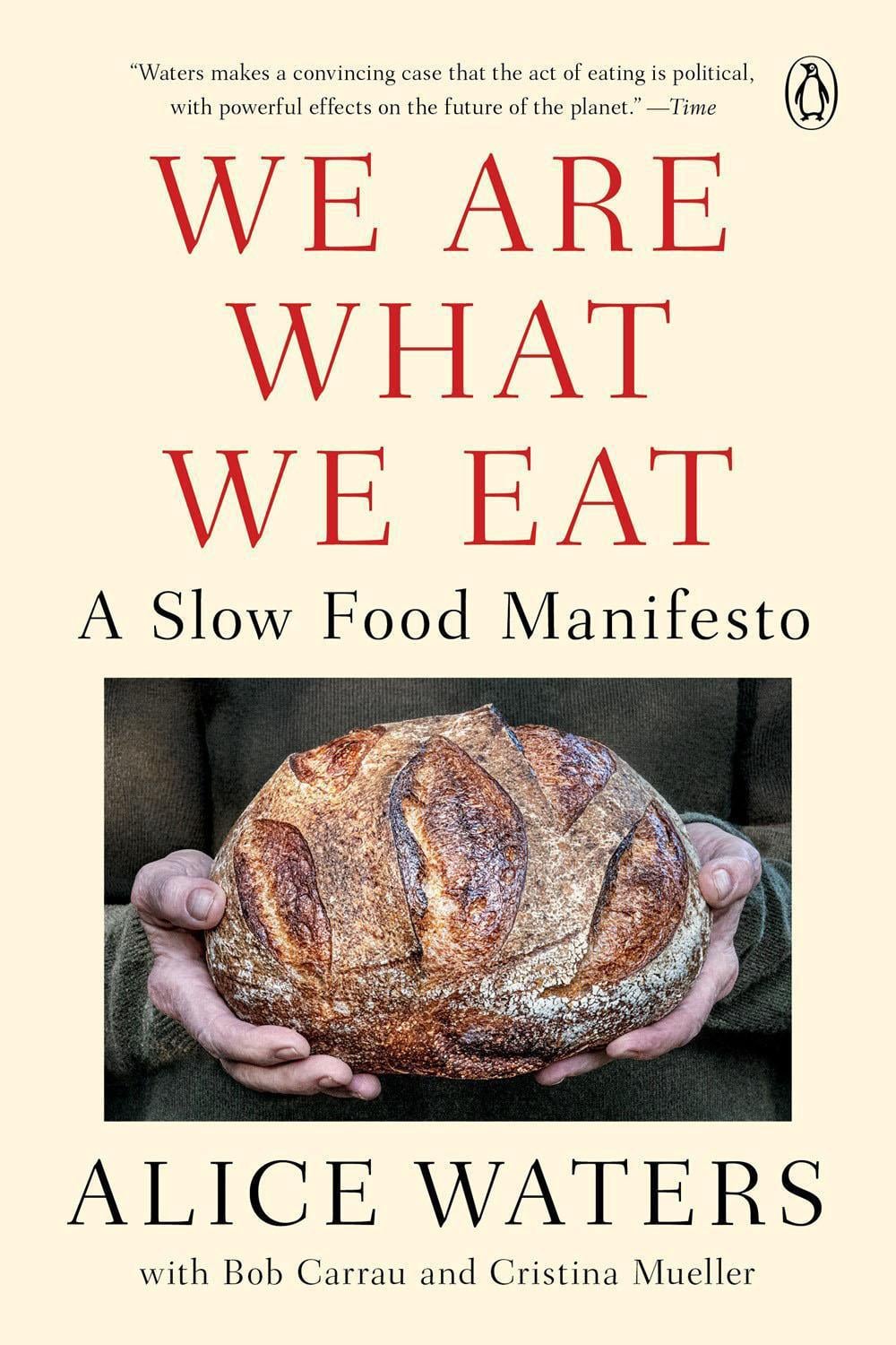 We Are What We Eat by Alice Waters - ISBN: 9780525561552