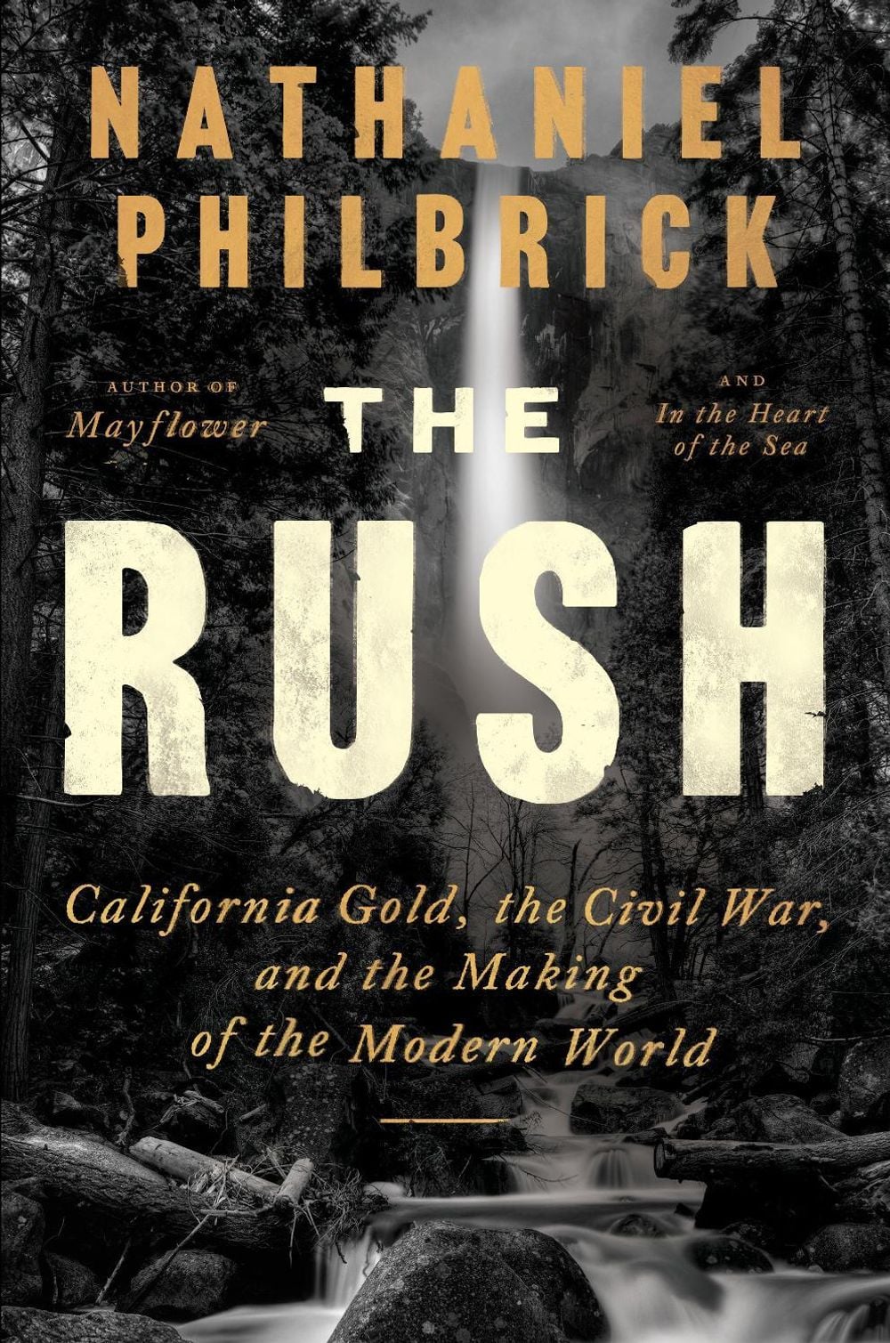 The Rush by Nathaniel Philbrick - ISBN: 9780525562238