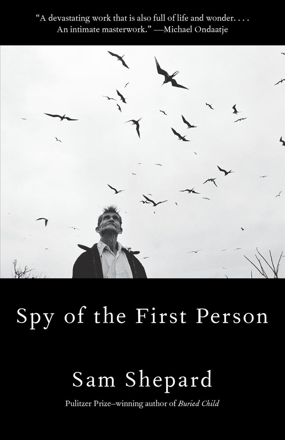 Spy Of The First Person by Sam Shepard - ISBN: 9780525563365