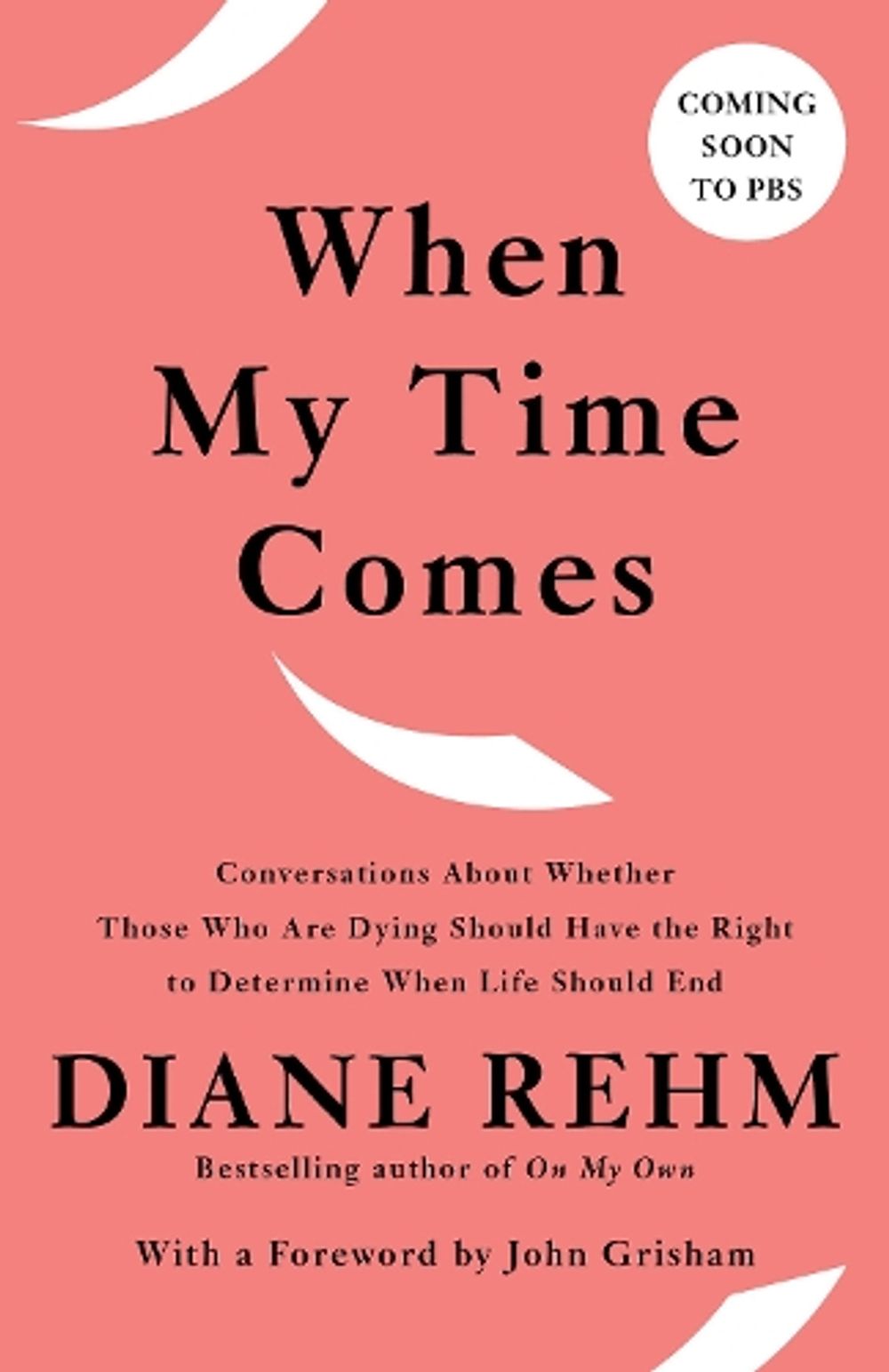 When My Time Comes by Diane Rehm - ISBN: 9780525563853