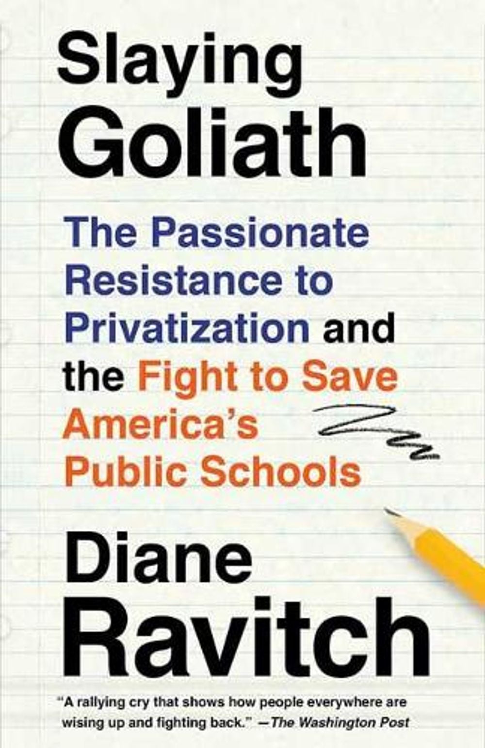 Slaying Goliath by Diane Ravitch - ISBN: 9780525564768