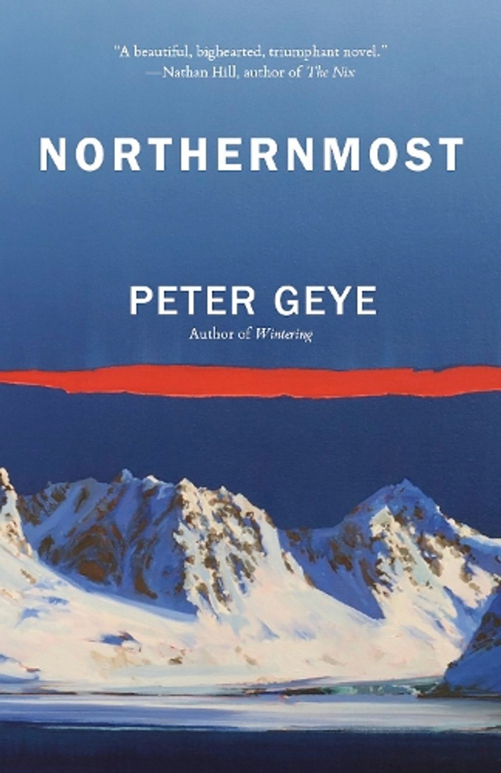 Northernmost by Peter Geye - ISBN: 9780525565352