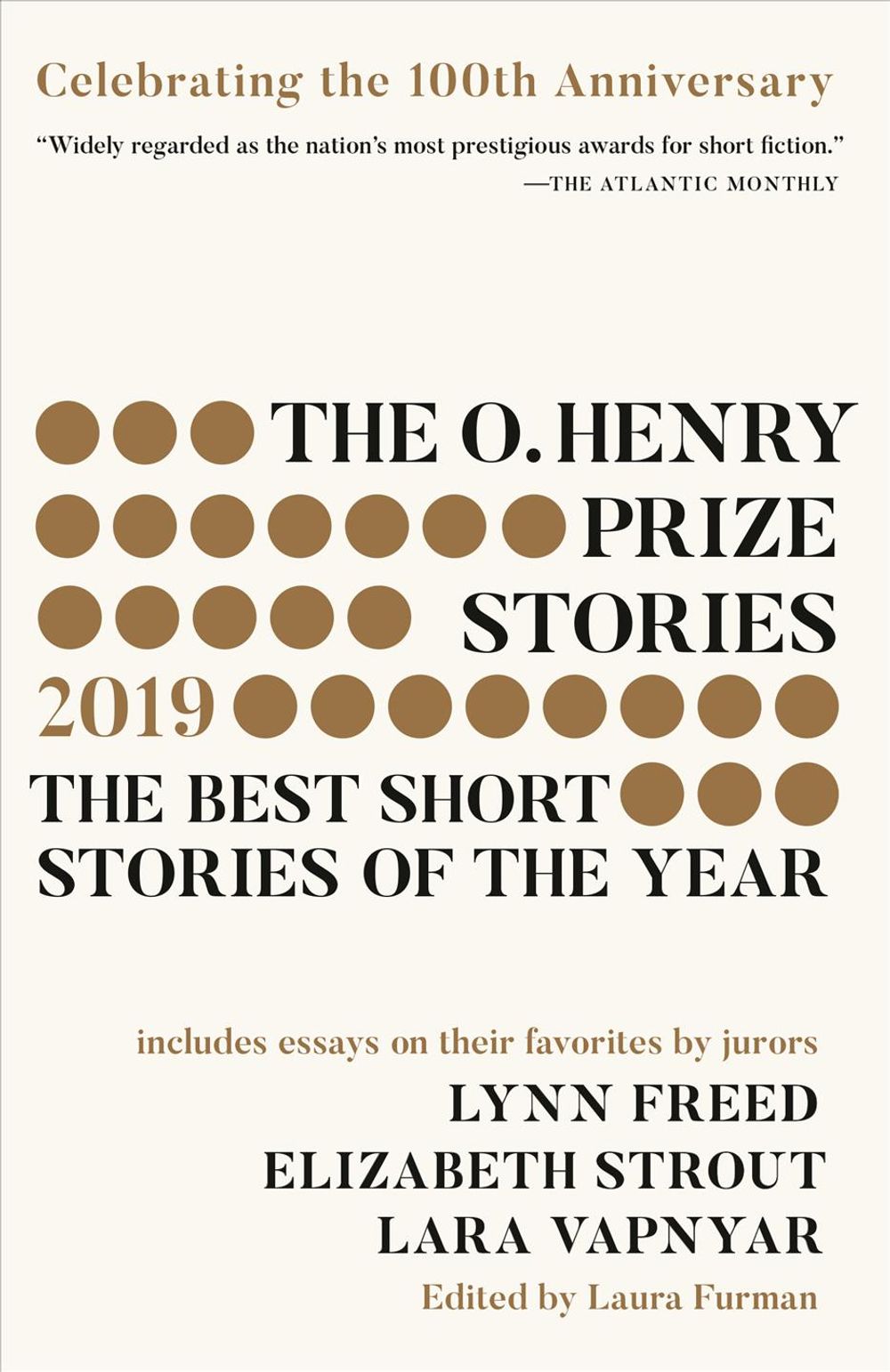 The O. Henry Prize Stories #100th Anniversary Edition (2019) by Laura Furman - ISBN: 9780525565536
