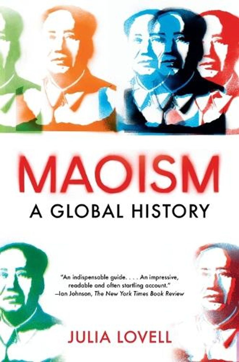Maoism by Julia Lovell - ISBN: 9780525565901