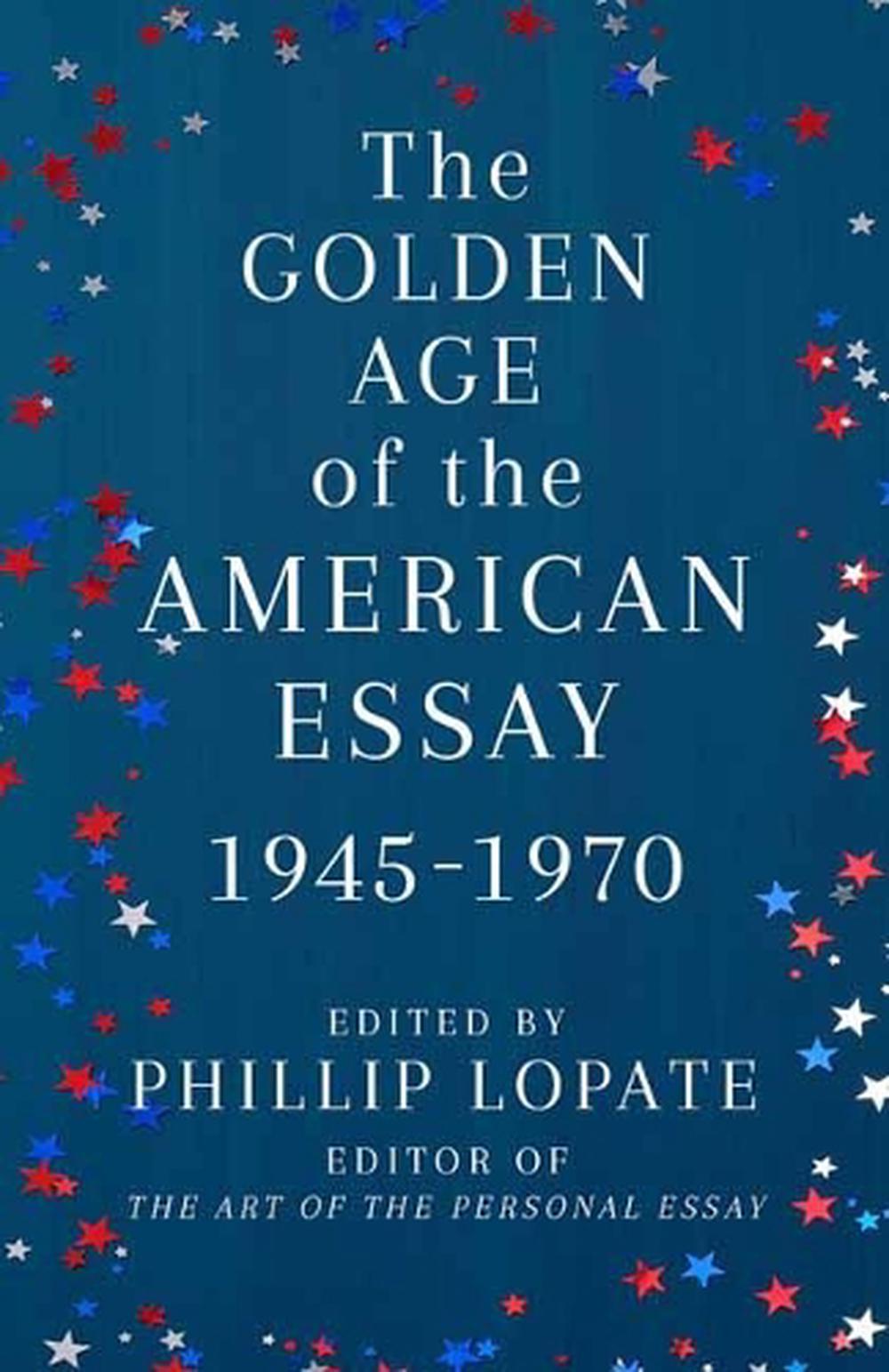 The Golden Age of the American Essay, 9780525567332