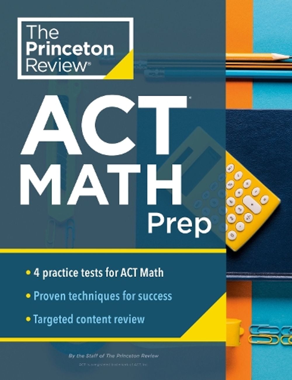 Princeton Review ACT Math Prep by Princeton Review - ISBN: 9780525570356