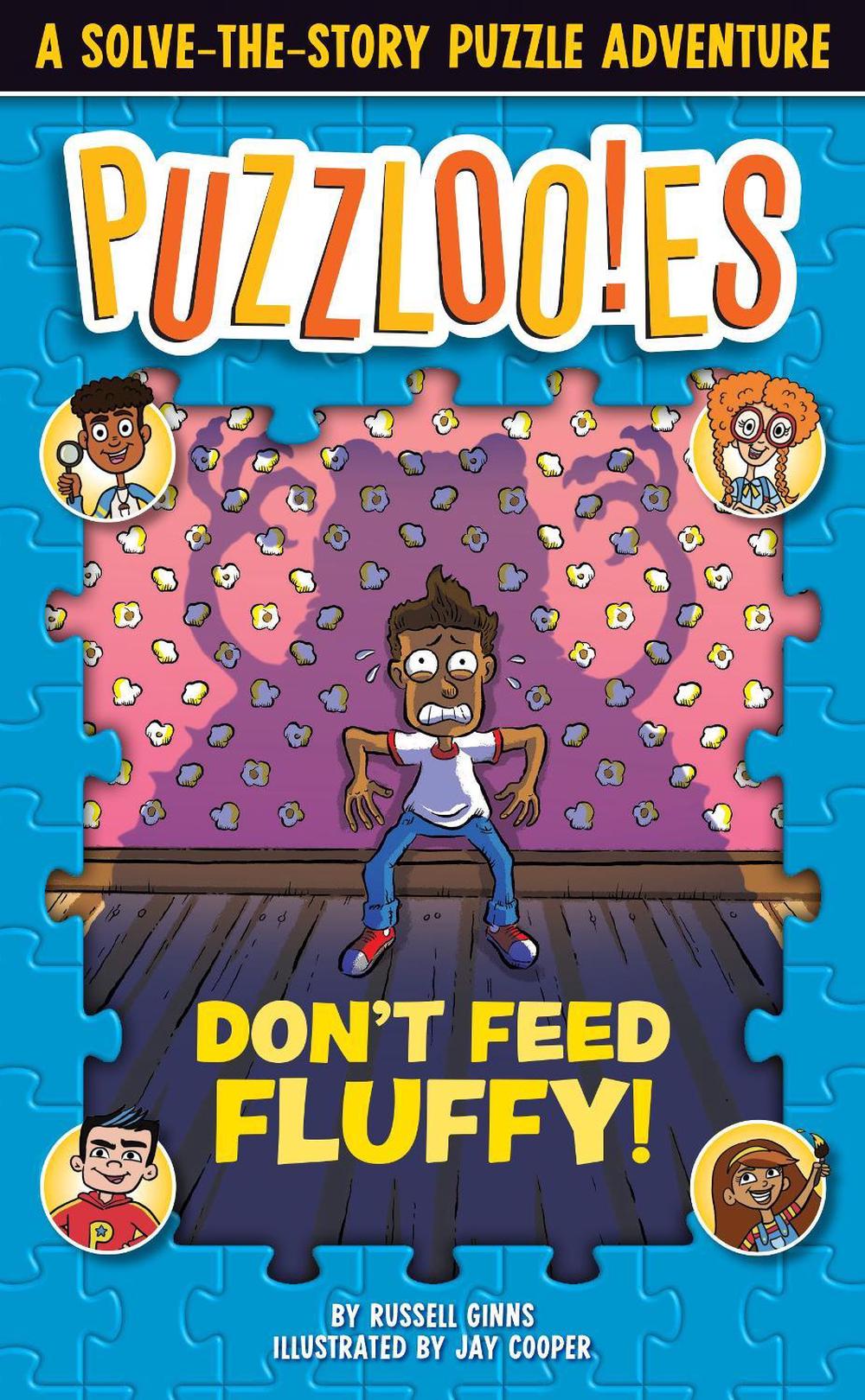 Puzzlooies! Don't Feed Fluffy by Russell Ginns - ISBN: 9780525572169