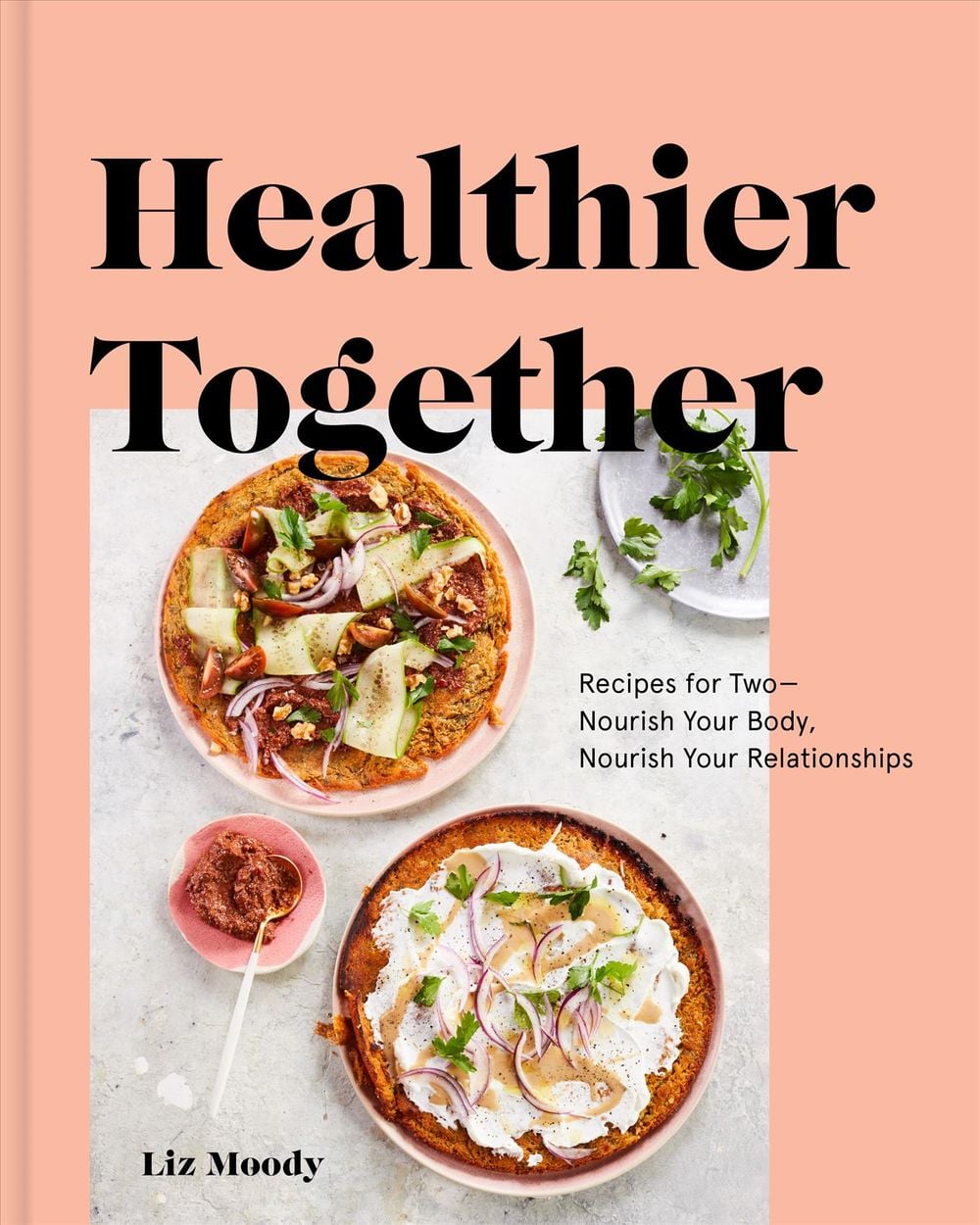 Healthier Together by Liz Moody - ISBN: 9780525573272