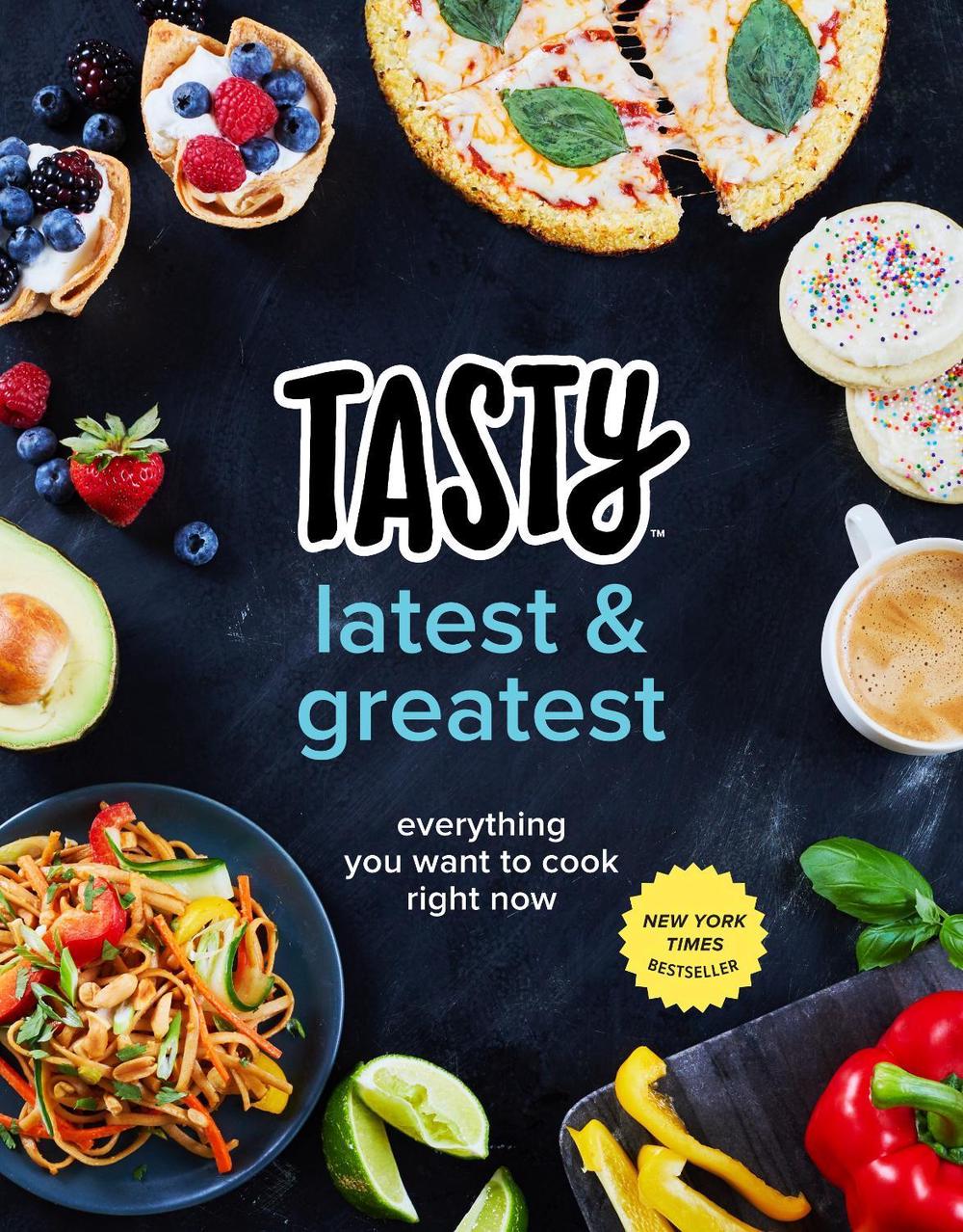 Tasty Latest and Greatest by Tasty - ISBN: 9780525575641