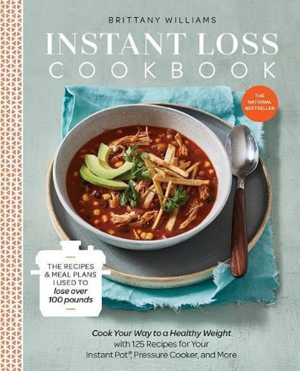 Instant Loss Cookbook by Brittany Williams - ISBN: 9780525577232