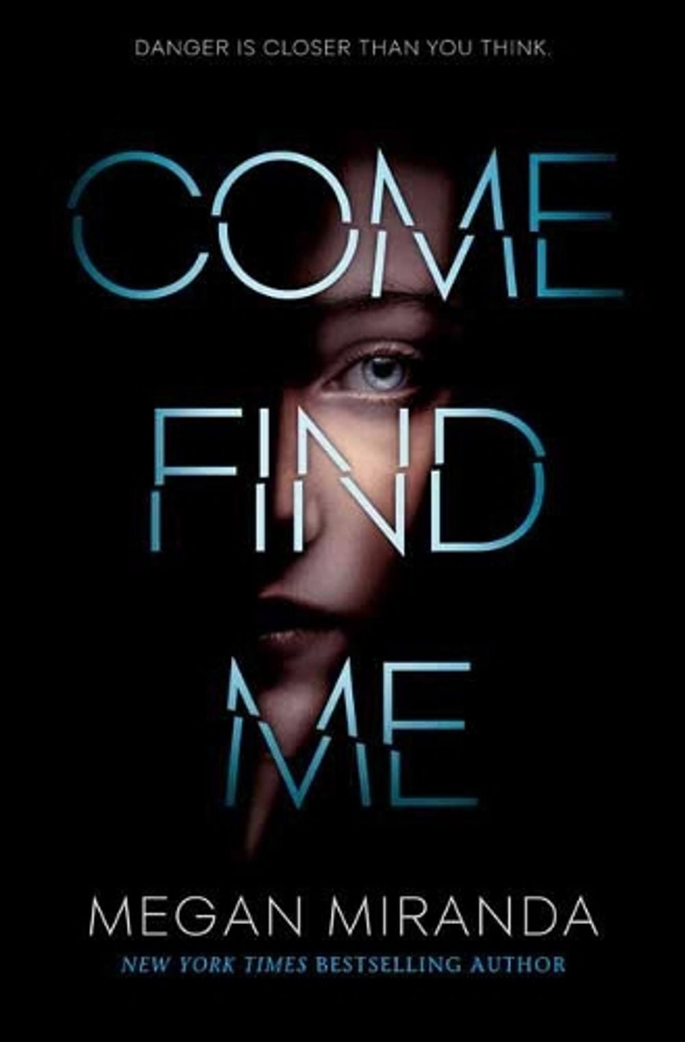 Come Find Me by Megan Miranda - ISBN: 9780525578321