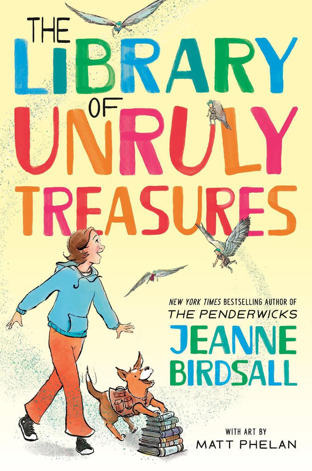 The Library of Unruly Treasures by Jeanne Birdsall - ISBN: 9780525579052