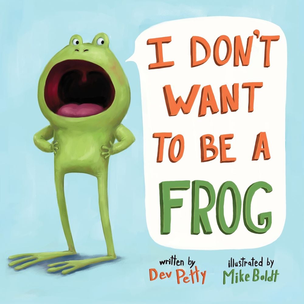 I Don't Want to Be a Frog by Dev Petty - ISBN: 9780525579502