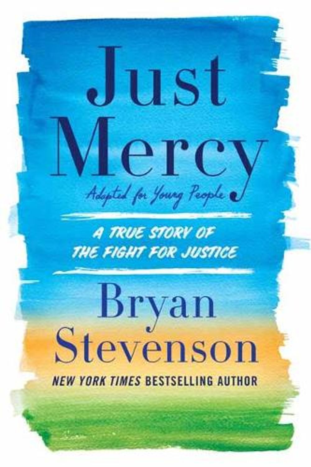 Just Mercy by Bryan A. Stevenson - ISBN: 9780525580034