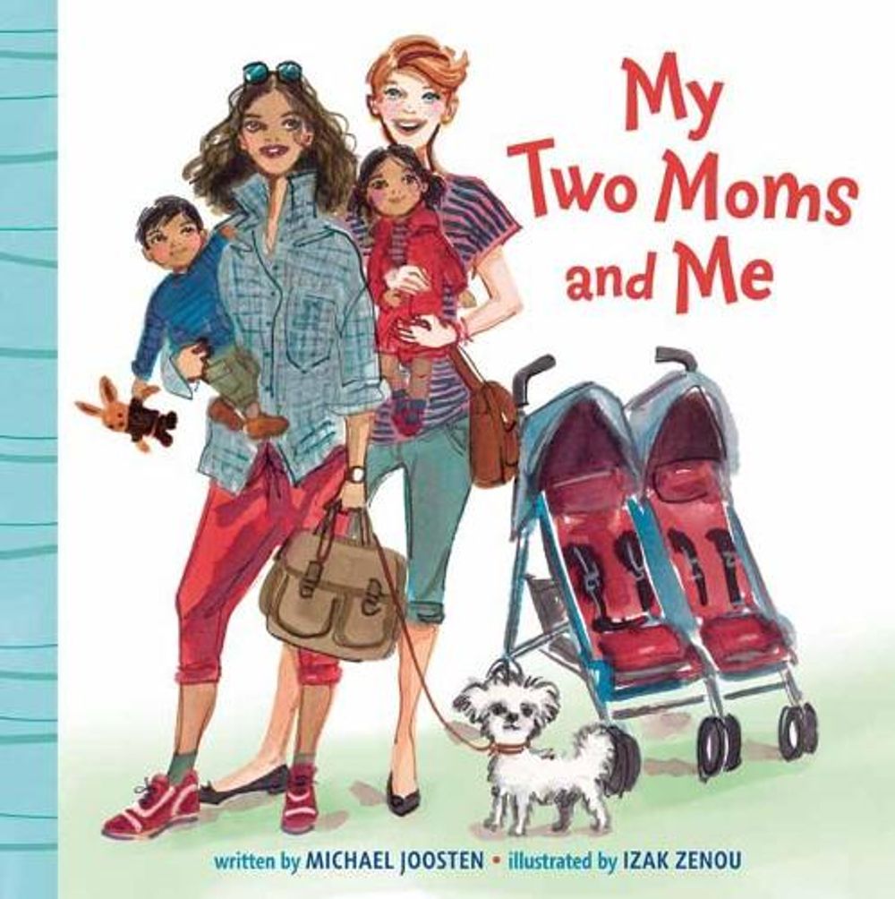 My Two Moms and Me by Michael Joosten - ISBN: 9780525580126