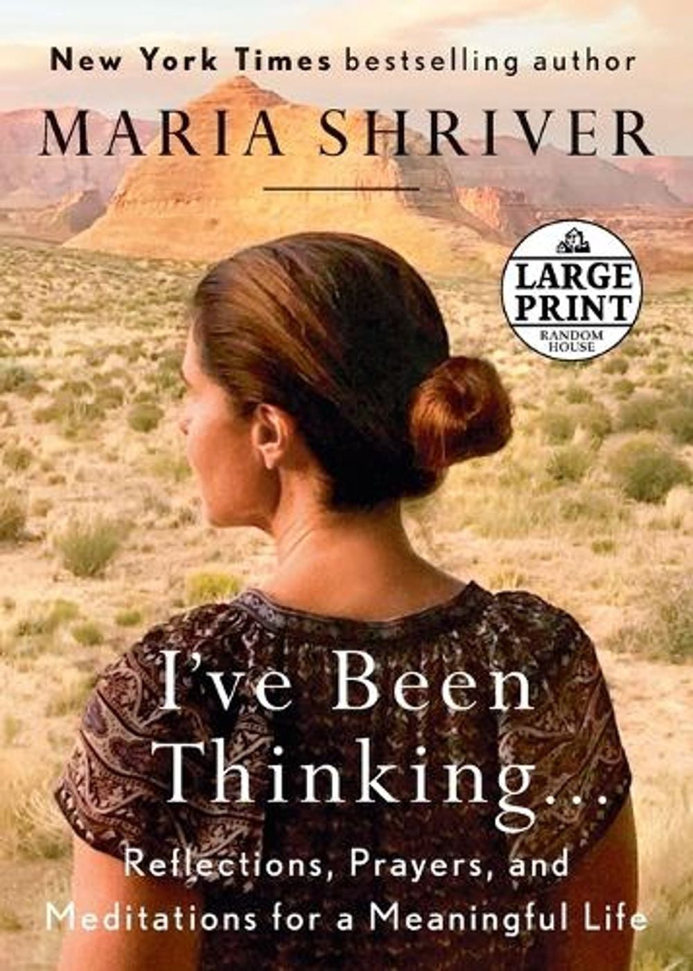 I've Been Thinking . . . by Maria Shriver - ISBN: 9780525589396