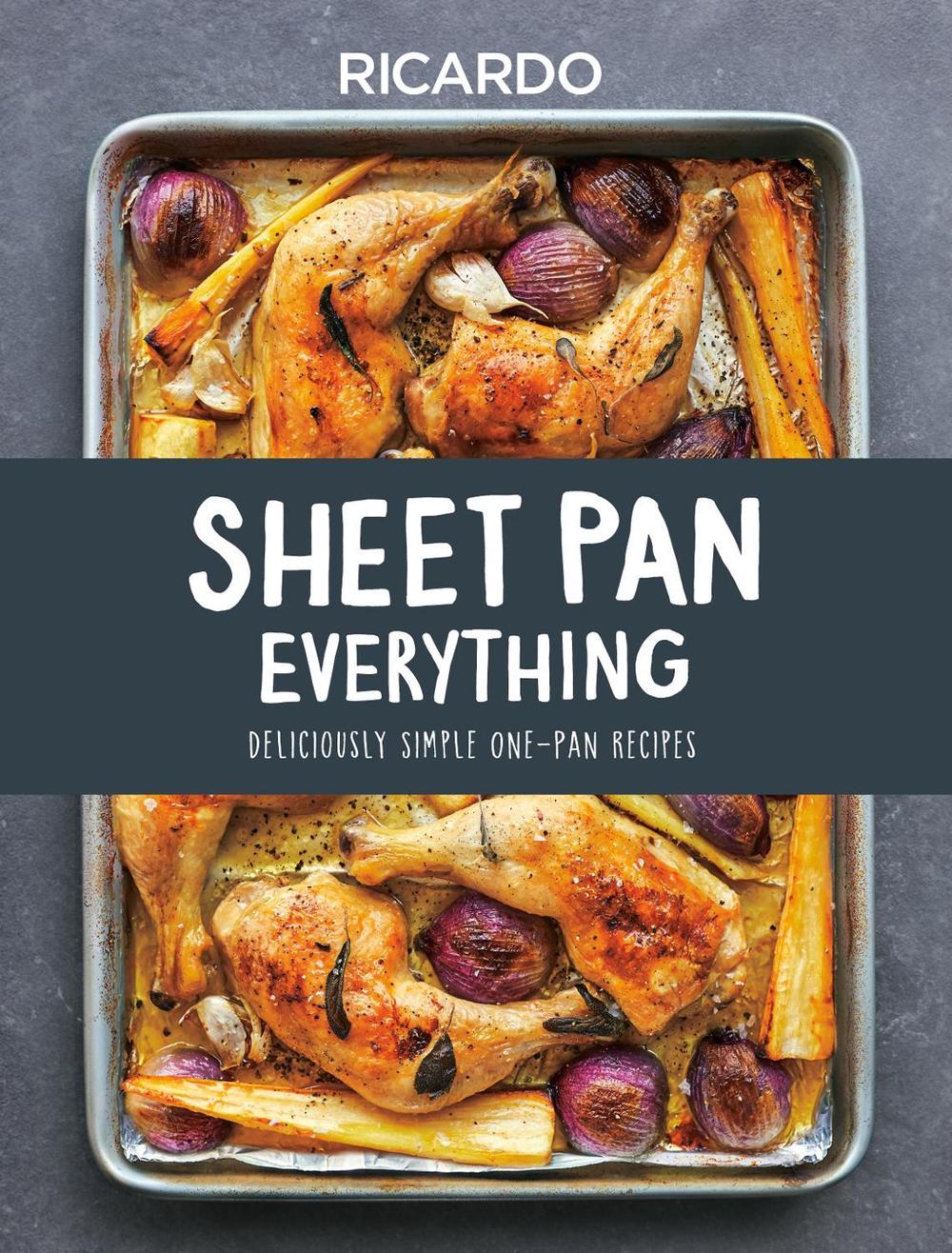 Sheet Pan Sensations by Ricardo Larrivee - ISBN: 9780525610519