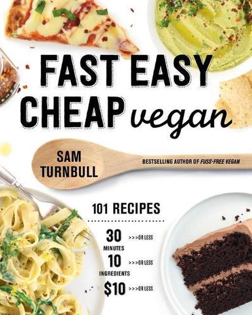 Fast Easy Cheap Vegan by Sam Turnbull - ISBN: 9780525610854