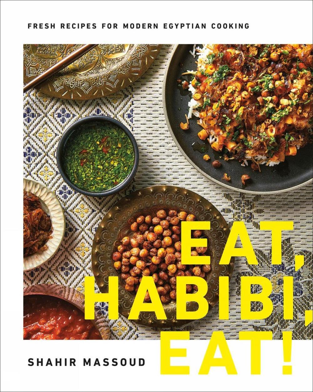 Eat, Habibi, Eat! by Shahir Massoud - ISBN: 9780525610939