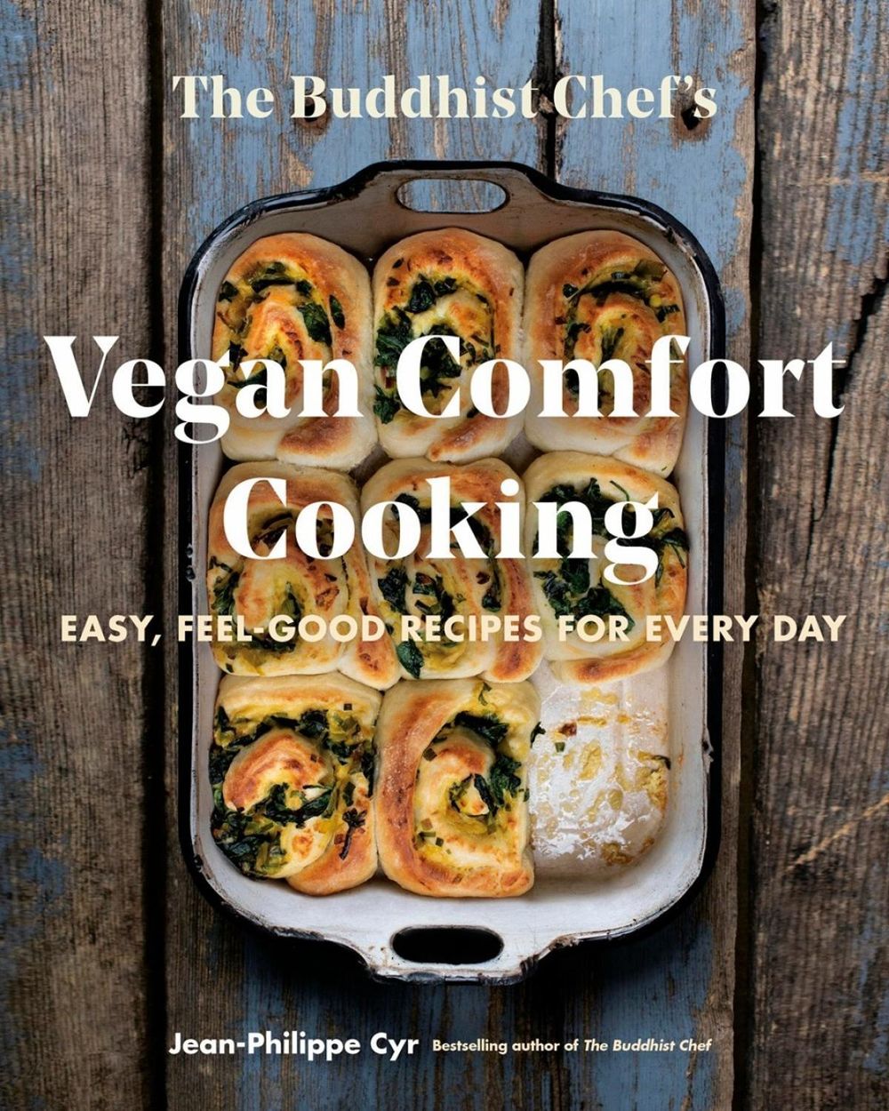 The Buddhist Chef's Vegan Comfort Cooking by Jean-Philippe Cyr - ISBN: 9780525611455