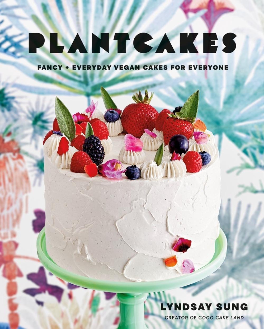 Plantcakes by Lyndsay Sung - ISBN: 9780525611837