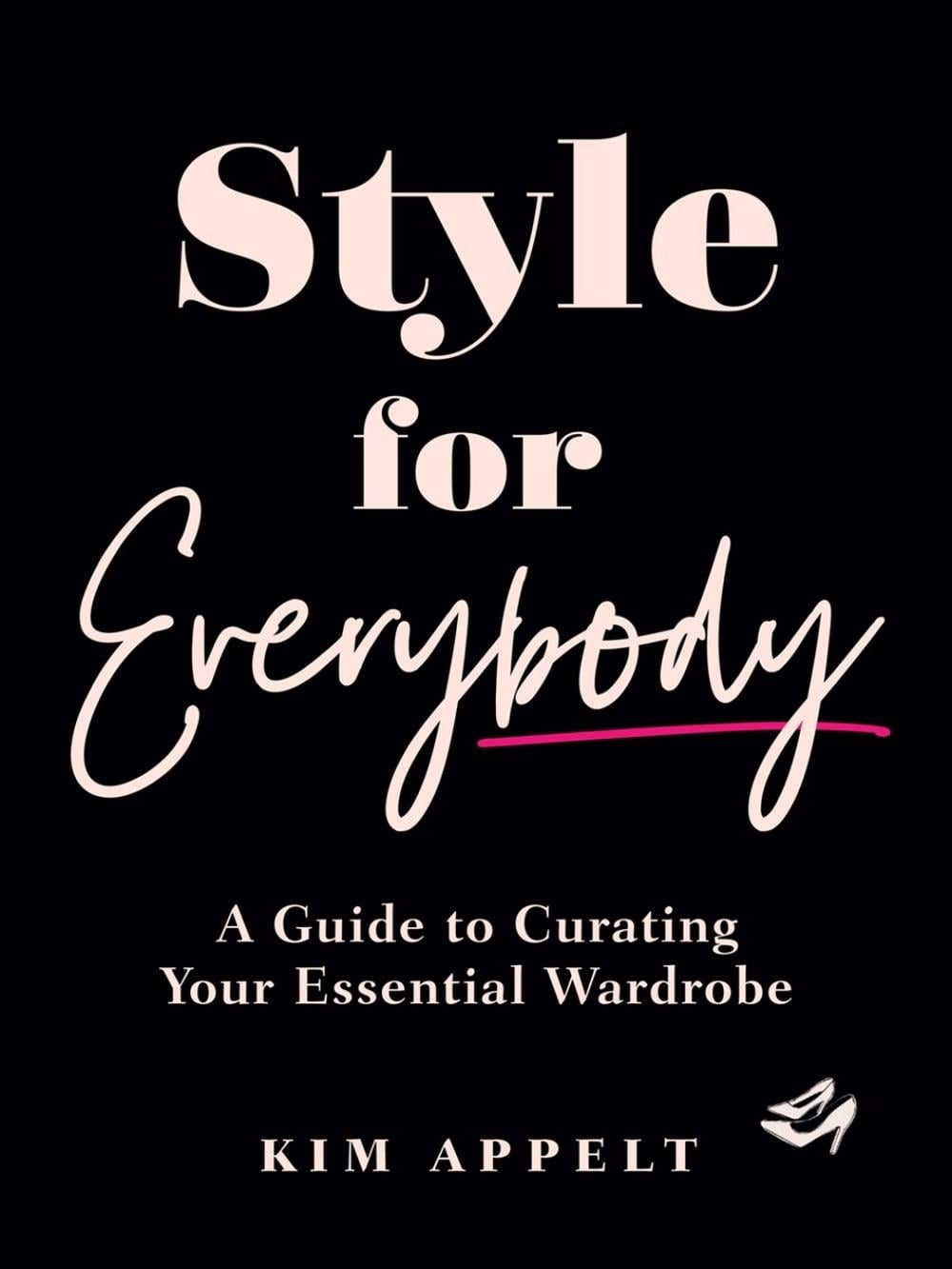 Style for Everybody by Kim Appelt - ISBN: 9780525612216