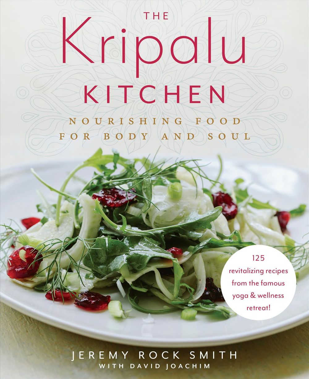 The Kripalu Kitchen by Jeremy Rock Smith - ISBN: 9780525620815