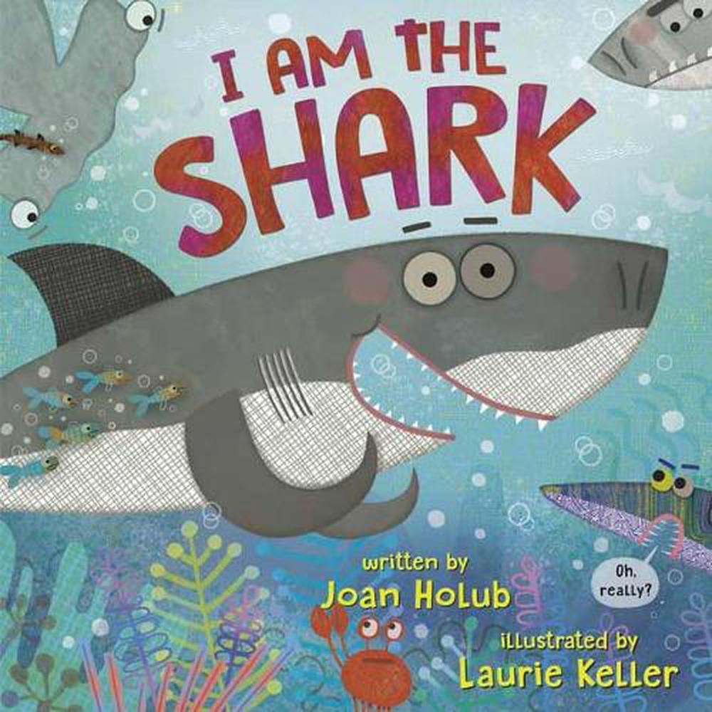 I am the Shark by Joan Holub - ISBN: 9780525645283